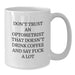 Funny Optometrist Gifts, White Coffee Mug, Unique Christmas Unique Gifts from Friends to Optometrist, 'Don't Trust An Optometrist That Doesn't Drink Coffee And Say F--k A Lot' Humor Optometrist - Additional