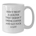 Funny Quilter Gifts from Men, Women, or Friends for Quilter Christmas Unique Presents, White Coffee Mug - Additional