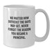 Funny Principal White Coffee Mug Gifts from Women - Principal, White Coffee Mug, Funny Quote, Mother's Day Unique Gifts - Additional