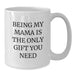 Being My Mama, Funny Quote White Coffee Mug, Unique Gifts for Mama from Men, Women, Friends, Coworkers, Family on Valentine's - Additional