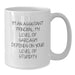 Funny Assistant Principal Gifts from Friends to Men White Coffee Mugs for Valentine's - I'm An Assistant Principal. My Level Of Sarcasm Depends On Your Level Of Stupidity. - Additional
