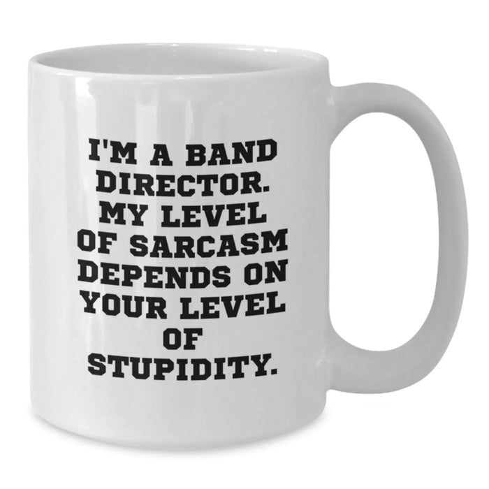 Funny Band Director Gifts for Men White Coffee Mug - Perfect for Birthday Unique Gifts from Friends - White Coffee Mug with 'I'm A Band Director' Quote - Additional