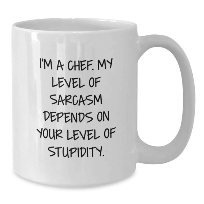 Funny Chef Quotes White Coffee Mug, White Coffee Mug Gifts from Men to Chef, Unique Valentine's Gifts for Chefs - Additional