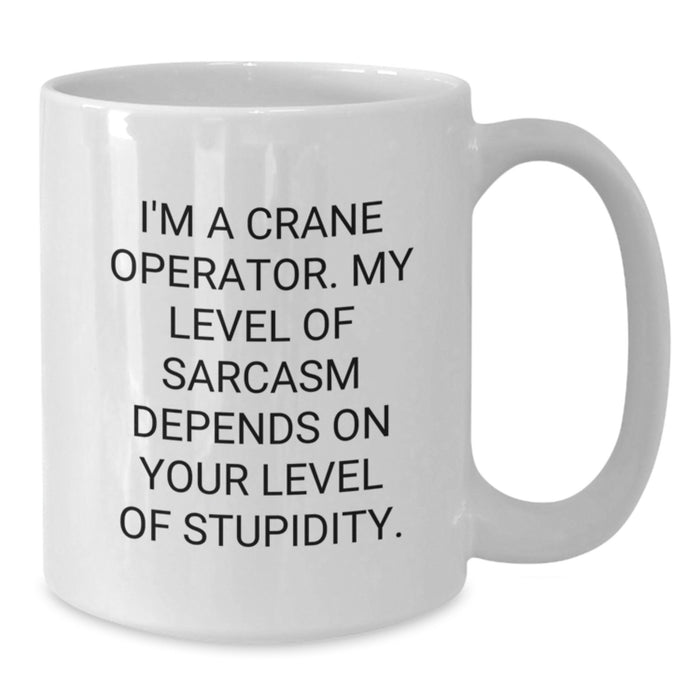 Funny Crane Operator Gifts from Friends or Family - White Coffee Mug for Valentine's - Additional