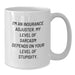 Insurance Adjuster Gifts, Funny White Coffee Mug, Quote for Insurance Adjuster, Gifts from Friends for Insurance Adjuster, Unique Father's Day Unique Gifts - Additional