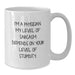 Gifts from Family for Physicians - Funny White Coffee Mug - 'I'm A Physician. My Level Of Sarcasm Depends On Your Level Of Stupidity.' Quote - Unique Gifts for Father's Day - Additional