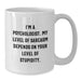 Funny Psychologist Gifts White Coffee Mug for Valentine's - Gifts from Men to Friends, Coworkers, and Family - Additional