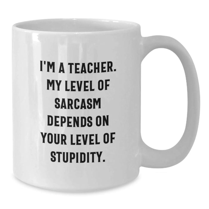 Funny Teacher White Coffee Mug, Gifts for Men or Women from Sassy Co., Valentine's Unique Gifts for Teachers - Additional