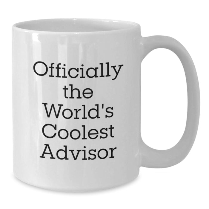 Funny Advisor Gifts from Men, Officially The World's Coolest Advisor, White Coffee Mug for Advisor on Father's Day - Additional