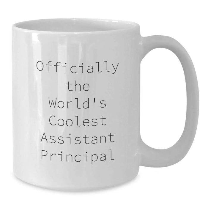 Funny Assistant Principal Gifts, Officially The World's Coolest Assistant Principal, White Coffee Mug for Birthday Unique Gifts from Friends - Additional