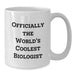Funny Biologist Gifts for Men - Officially The World's Coolest Biologist White Coffee Mug Gifts from Friends to Family - Additional