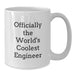 Unique Gifts for Engineers, Funny White Coffee Mug, Officially The World's Coolest Engineer, Graduation Unique Gifts from Friends and Family - Additional