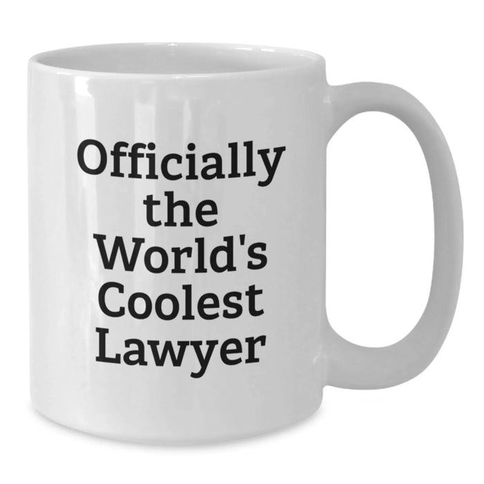 Funny Lawyer Gifts from Friends for Birthday - 'Officially The World's Coolest Lawyer' White Coffee Mug - Additional