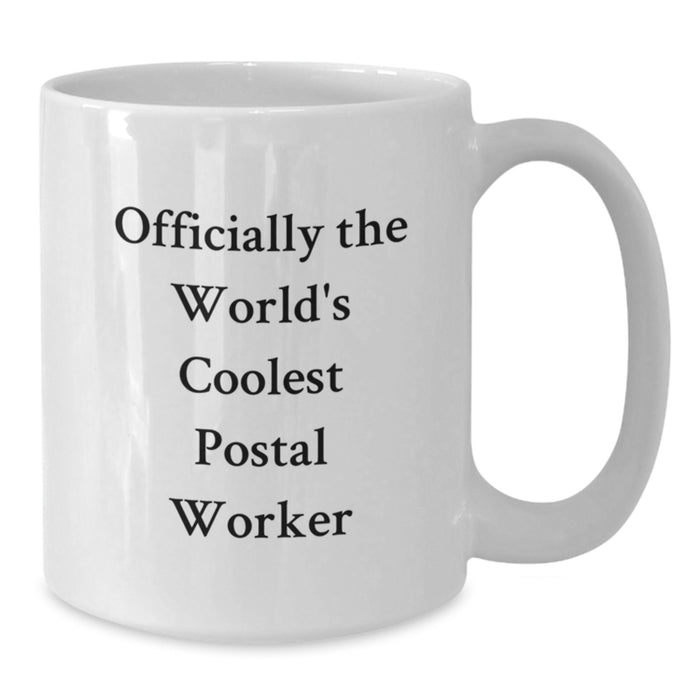 Funny Postal Worker Gifts, Officially The World's Coolest Postal Worker Quote, Unique White Coffee Mug for Dad on Father's Day - Additional
