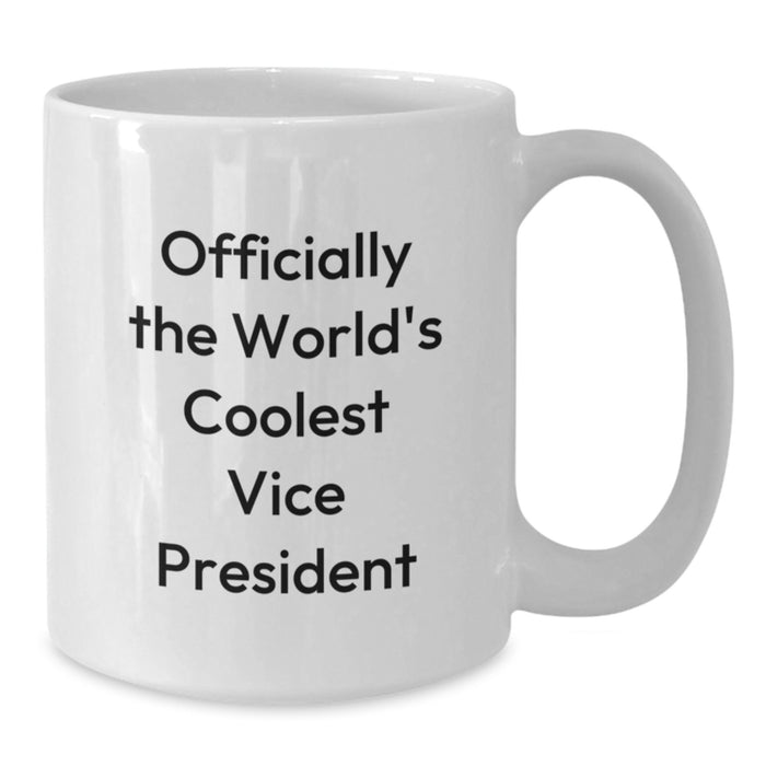 Unique Funny Vice President Gifts for Valentine's, Gifts from Men to Vice President, White Coffee Mug, Officially The World's Coolest Vice President - Additional