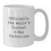 Funny X-Ray Technician Gifts from Friends for Birthday - Officially The World's Coolest X-ray Technician Quote on White Coffee Mug - Additional