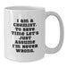 Funny Chemist Gifts from Dad, White Coffee Mug for Him, 'I Am A Chemist. To Save Time Let's Just Assume I'm Never Wrong.' Quote on Father's Day - Additional
