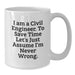 Civil Engineer Humor Mug Gifts for Men, White Coffee Mug with Funny Quote, Perfect Birthday Unique Gifts from Friends to Family - Additional