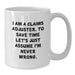 Funny Claims Adjuster Gifts for Him from Coworkers - White Coffee Mug - I'm Never Wrong - Additional