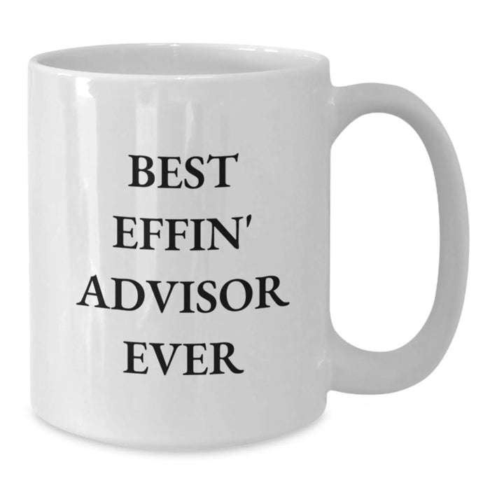 Funny Advisor Gifts, White Coffee Mug, Best Effin' Advisor Ever, Unique Valentine's Presents for Men, Women, Friends, Co-Workers, Family from Men, Women, Friends, Co-Workers, Family - Additional