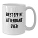 Funny Attendant White Coffee Mug Gifts from Men for Attendant Friends - Additional