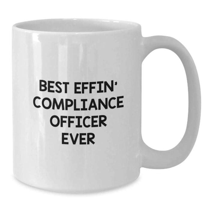 Funny Compliance Officer White Coffee Mugs Gifts from Friends for Valentine's Best Effin' Ever - Additional