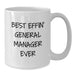 Funny General Manager Gifts, White Coffee Mug, Best Effin' General Manager Ever Quote, Birthday Unique Gifts from Men to General Manager - Additional