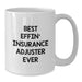 Funny Insurance Adjuster Gifts for Men - Best Effin' Insurance Adjuster Ever White Coffee Mug, Unique Father's Day Unique Gift from Friends for Family - Additional