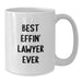 Funny Lawyer Gifts from Men - Best Effin' Lawyer Ever White Coffee Mug, Unique Father's Day Unique Gifts for Lawyer - Additional