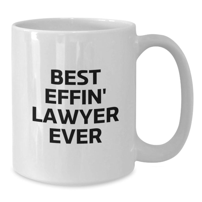 Funny Lawyer Gifts from Men - Best Effin' Lawyer Ever White Coffee Mug, Gifts for Lawyer - Additional