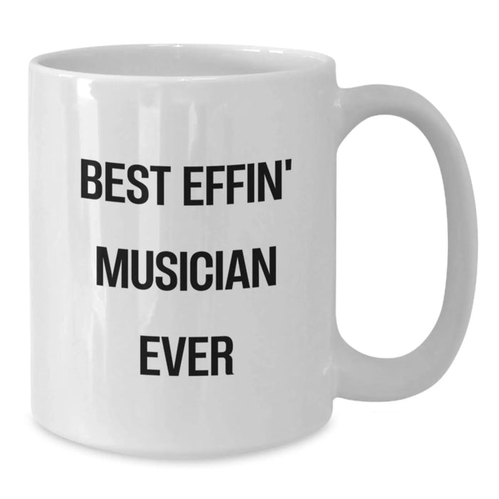 Funny Musician Gifts for Men, Best Effin' White Coffee Mug, Christmas Unique Presents from Friends to Musician - Additional