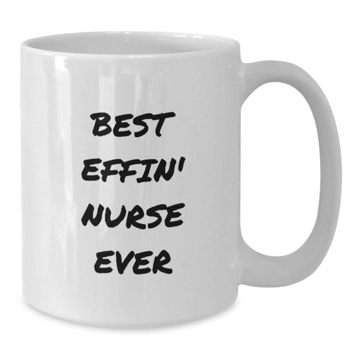 Funny Gifts for the Best Effin' Nurse Ever, White Coffee Mugs for Nurse Friends, Unique Gifts from Men to Women on Mother's Day - Additional