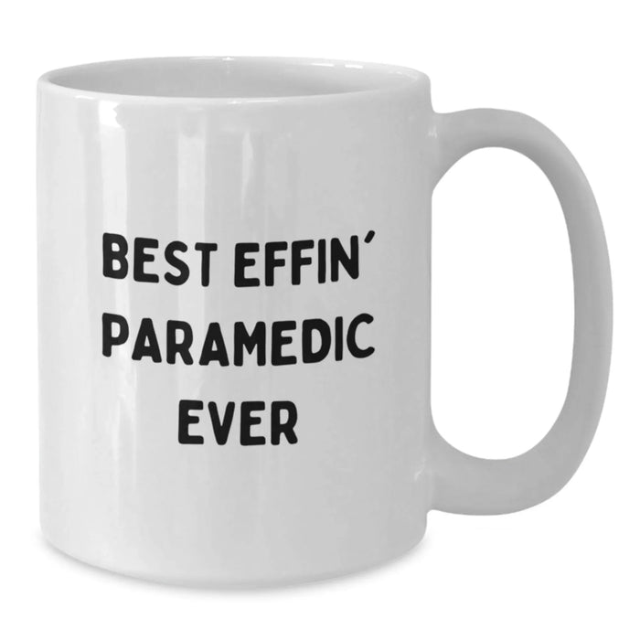 Funny Rescue Worker Gifts for Valentine's - Gifts from Friends to Rescue Worker Heroes - 'Best Effin' Rescue Worker Ever' White Coffee Mug - Additional