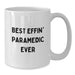 Funny Rescue Worker Gifts for Valentine's - Gifts from Friends to Rescue Worker Heroes - 'Best Effin' Rescue Worker Ever' White Coffee Mug - Additional