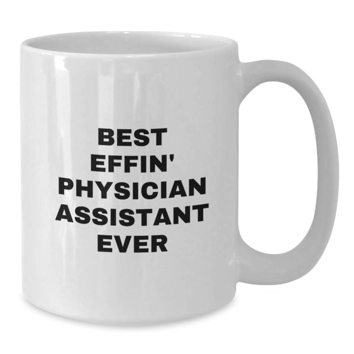 Funny Physician Assistant Gifts - Best Effin' PA Ever White Coffee Mug, Perfect for PA's on Father's Day, Gifts from Men to Physician Assistant Dad - Additional