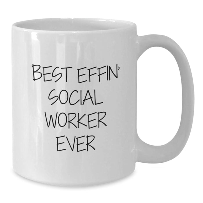 Funny Social Worker Gifts for Dad White Coffee Mug Best Effin' Ever - Additional