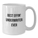 Funny Underwriter Gifts from Friends on Valentine's Unique White Coffee Mugs Best Effin' Underwriter Ever - Additional