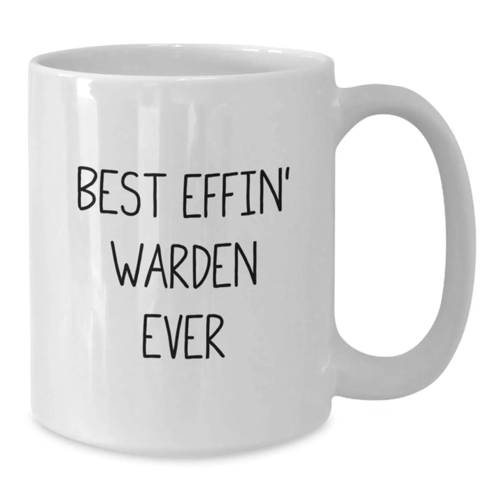 Funny Warden White Coffee Mug Gifts from Friends, Christmas Unique Gifts for the Best Effin' Warden Ever - Additional