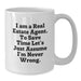 Funny Real Estate Agent Gifts from Friends, Birthday Unique Gifts for Real Estate Agent, White Coffee Mug with 'I Am A Real Estate Agent. To Save Time Let's Just Assume I'm Never Wrong.' Quote - Additional