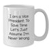 Funny Vice President Gifts for Men White Coffee Mugs - 'I Am Never Wrong' Quote, Birthday Unique Gifts from Friends to Family - Additional