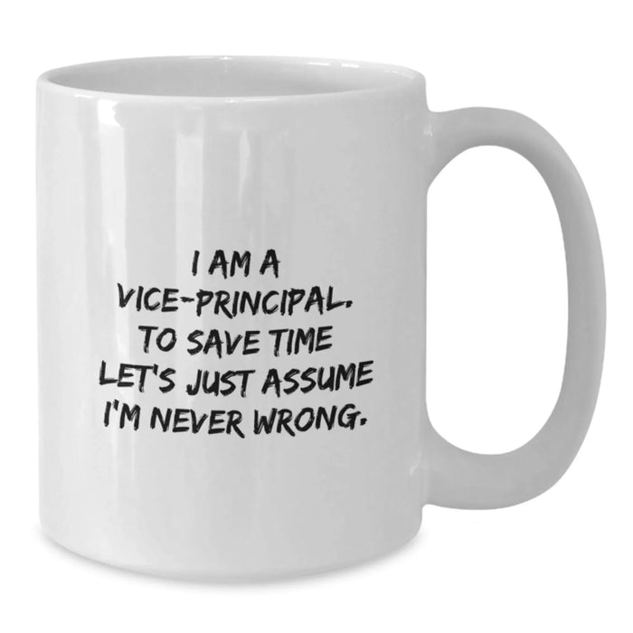 Funny Vice-principal Gifts from Friends, White Coffee Mug, Perfect for Christmas Unique Gifts for Vice-principal Men - Additional