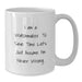 Funny Watchmaker Gifts from Men to Friends and Family - I'm Never Wrong White Coffee Mug, Father's Day Unique Gifts for Watch Lovers - Additional