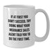 Funny Insurance Sales Agent Gift, White Coffee Mug, 'If At First You Don't Succeed' Quote, Perfect for Dad's Father's Day Unique Gifts from Family - Additional