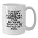 Funny Mechanic Gifts from Men to Friends White Coffee Mug If 'At First You Don't Succeed Try Doing What Your Mechanic Told You To Do The First Time' Christmas Unique Presents - Additional