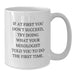 Funny Mixologist Gifts from Men to Wife, White Coffee Mug, If At First You Don't Succeed, Try Doing What Your Mixologist Told You To Do The First Time. - Additional