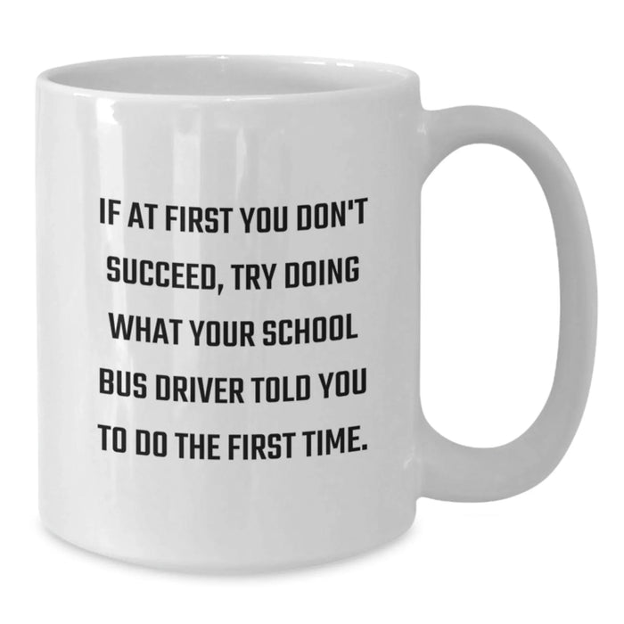 Funny School Bus Driver Gifts, White Coffee Mug for School Bus Driver, Christmas Unique Gifts from Friends - Additional