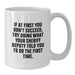 Funny Sheriff Deputy Gifts from Men - If At First You Don't Succeed, Try Doing What Your Sheriff Deputy Told You To Do The First Time. White Coffee Mug for Graduation - Additional