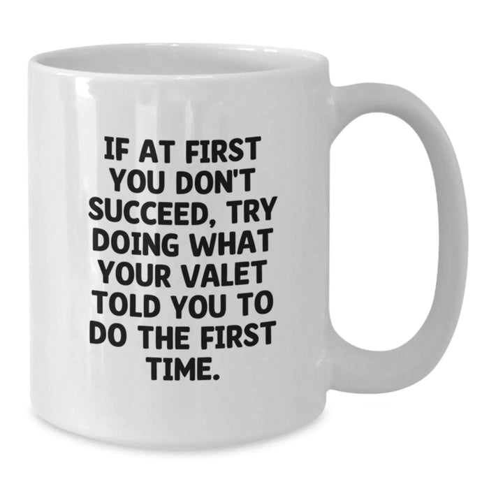 Funny Valet Gifts for Men, White Coffee Mug, Best Birthday Unique Presents from Friends, Family, Coworkers - Additional