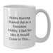 Hobby Horsing Gifts for Men and Women - Funny White Coffee Mug, 'Hobby Horsing Started Out As A Harmless Hobby. I Had No Idea It Would Come To This...' Graduation Unique Gifts from Family - Additional