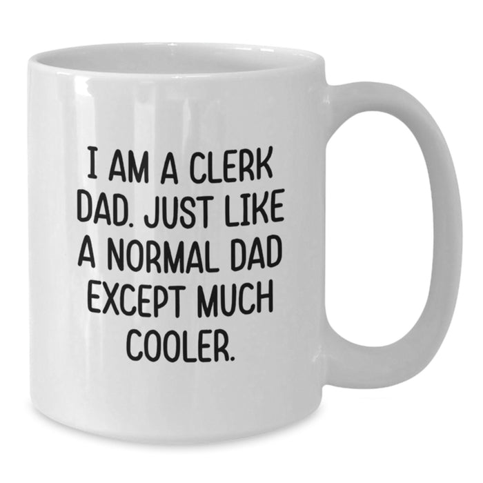 Funny Clerk Dad Gift for Men Graduation Unique Gifts from Family - Additional